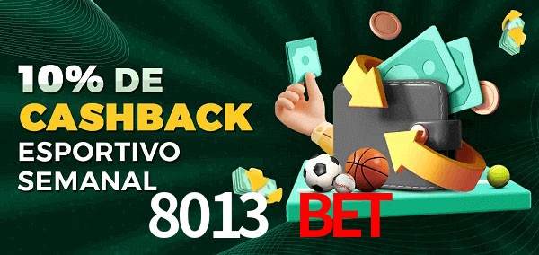 10% de bônus de cashback na 8013 Bet